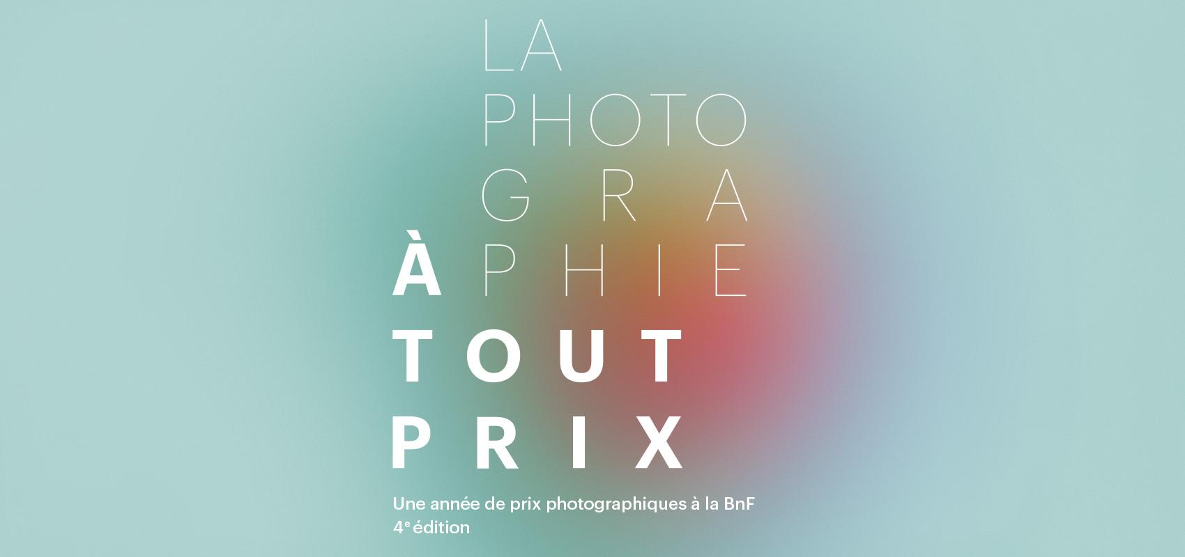 Visuel de l'exposition « La photographie à tout prix » - 2024 - BnF